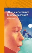 Qu suerte hemos tenido con Paule!