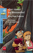 Qu vienen los dinosaurios!